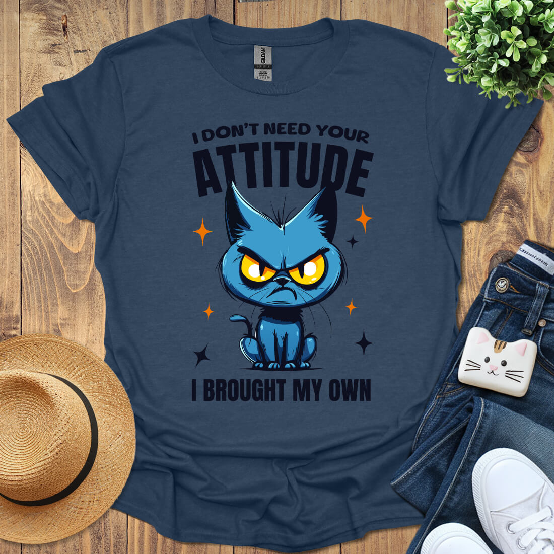 I Don't Need Your Attitude T-Shirt