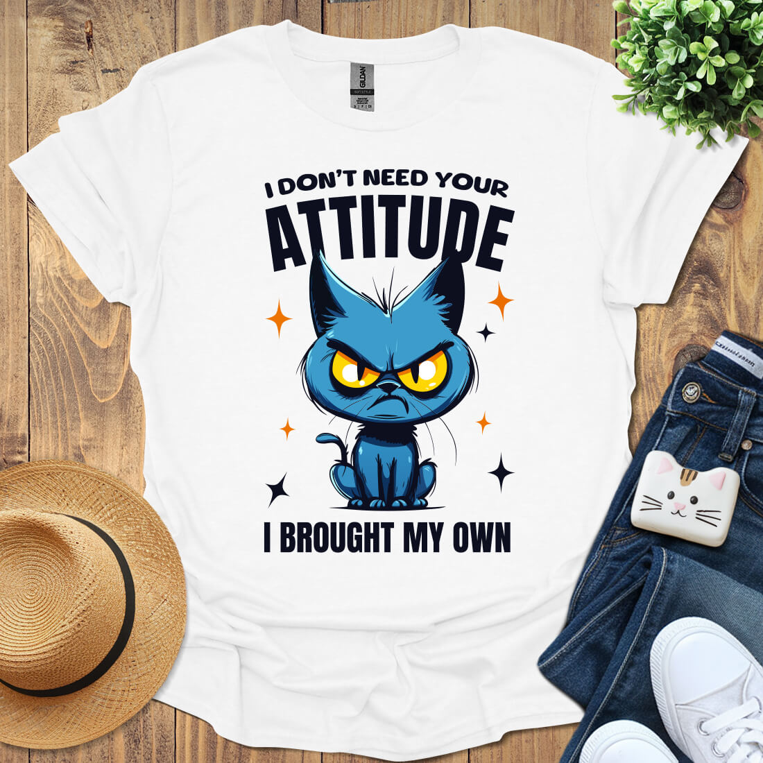 I Don't Need Your Attitude T-Shirt